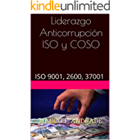 Los mejores  - Liderazgo Anticorrupción ISO y COSO: ISO 9001- 2600- 37001